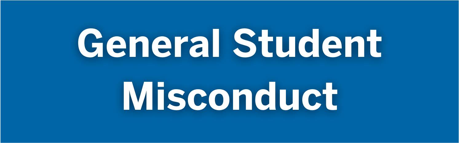 General Student Misconduct